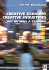 Image for Creative economy, creative industries : des notions a traduire