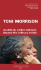 Image for Toni Morrison: Au-dela du visible ordinaire ; Beyond the Ordinary Visible