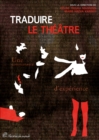 Image for Traduire le theatre