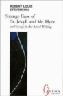 Image for The strange case of Dr Jekyll and Mr Hyde : AND Essays on the Art of Writing