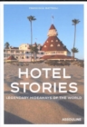 Image for Hotel stories  : legendary hideaways of the world