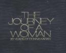 Image for The journey of a woman  : 20 years of Donna Karan