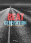 Image for Beat generation  : New York, San Francisco, Paris