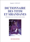 Image for Dictionnaire des titim et sirandanes