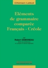 Image for Elements de grammaire comparee Francais-Creole