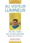 Image for Au visiteur lumineux