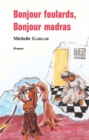 Image for Bonjour foulards, bonjour madras
