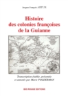 Image for Histoire des colonies francoises de la Guianne