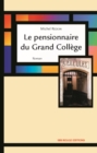 Image for Le pensionnaire du Grand College