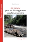 Image for La Guyane pour un developpement durable amazonien