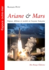 Image for Ariane &amp; Mars - Espace, defense et societe en Guyane francaise