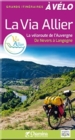 Image for Via Allier a velo Veloroute de l&#39;Auvergne Nevers-Langogne