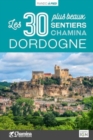 Image for Dordogne - 30 plus beaux sentiers a pied