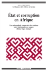 Image for Etat et corruption en Afrique: Une anthropologie comparative des relations entre fonctionnaires et usagers