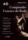 Image for Comprendre l&#39;essence du Budo