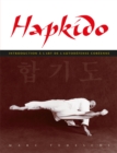 Image for Hapkido - Introduction a l&#39;art de l&#39;autodefense coreenne