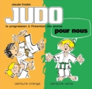 Image for Judo pour nous - Volume 2 : ceinture orange et ceinture verte