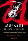 Image for Musashi, le samourai solitaire : La vie et l&#39;oeuvre de Miyamoto Musashi