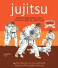 Image for Jujitsu - L&#39;essentiel pour bien commencer sa pratique