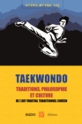 Image for Taekwondo : Traditions, philosophie et culture