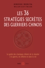 Image for Les 36 strategies secretes des guerriers chinois