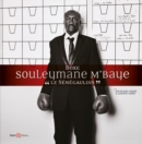 Image for Souleymane M&#39;Baye &amp;quote;Le senegaulois&amp;quote;