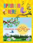 Image for Spring is Here - Coloring Book for Kids