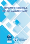 Image for La diplomatie economique, plus que jamais necessaire !