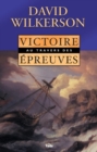 Image for Victoire au travers des epreuves