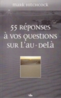 Image for 55 reponses a vos questions sur l&#39;au-dela