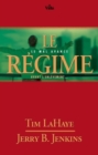 Image for Le regime : le mal avance avant l&#39;enlevement. . .: Survivants de l&#39;Apocalypse  /  Volume 14