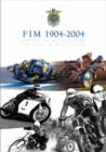 Image for FIM 1904- 2004 : 100 Years of Motocycling