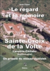 Image for Le regard et la memoire, Saint-Croix de la Volte - Lavoute-Chilhac