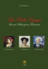 Image for La Belle Epoque: Les trois belles gloires francaises. La Belle Meuniere, La Belle Otero, La Belle Angele