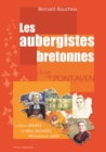 Image for Les aubergistes bretonnes: L&#39;Ecole de Pont-Aven, La mere Gloanec, La Belle Angele, Mademoiselle Julia