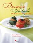 Image for Ducasse Made Simple by Sophie:100 Recipes from the Master Chef Si