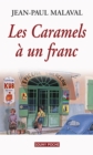 Image for Les Caramels a un franc: Une intrigue palpitante