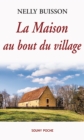Image for La Maison au bout du village: Un roman captivant