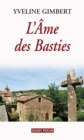 Image for L&#39;Ame des Basties: Roman d&#39;un amour refoule