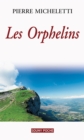 Image for Les Orphelins: Un roman d&#39;actualite