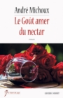 Image for Le Gout amer du nectar: Un drame bouleversant