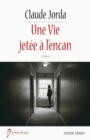 Image for Une Vie jetee a l&#39;encan: Deux destins marques par l&#39;Histoire