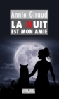 Image for La Nuit est mon amie: Un roman noir