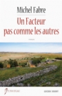 Image for Un Facteur Pas Comme Les Autres: Roman