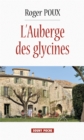 Image for L&#39;auberge Des Glycines: Roman