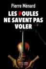Image for Les Poules Ne Savent Pas Voler