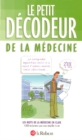 Image for Le Petit Decodeur De La Medecine