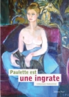 Image for Paulette est une ingrate: Roman humoristique
