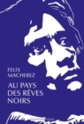 Image for Au pays des reves noirs : Antonin Artaud au Mexique