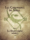 Image for Les chroniques de Sarel - Tome 1: Le Dragonnier Maudit